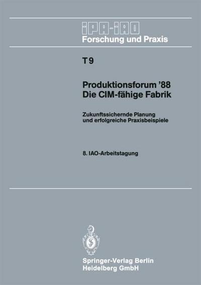Produktionsforum 88. Die CIM-fähige Fabrik