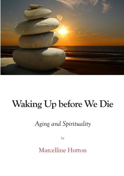 Waking Up before We Die