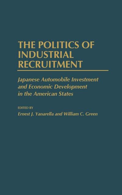 The Politics of Industrial Recruitment