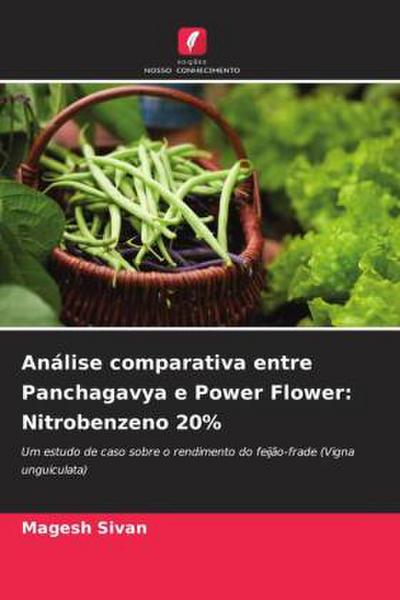 Análise comparativa entre Panchagavya e Power Flower: Nitrobenzeno 20%