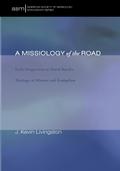 A Missiology of the Road
