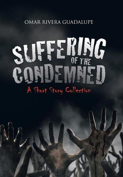 Suffering of the Condemned