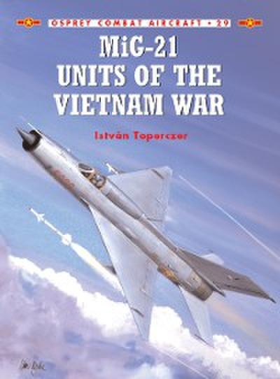 MiG-21 Units of the Vietnam War