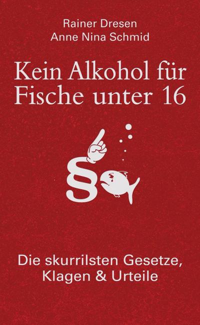 Kein Alkohol für Fische unter 16