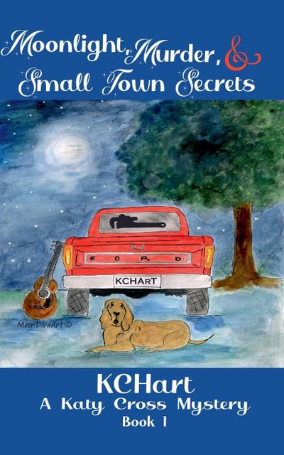 Moonlight Murder and Small Town Secrets