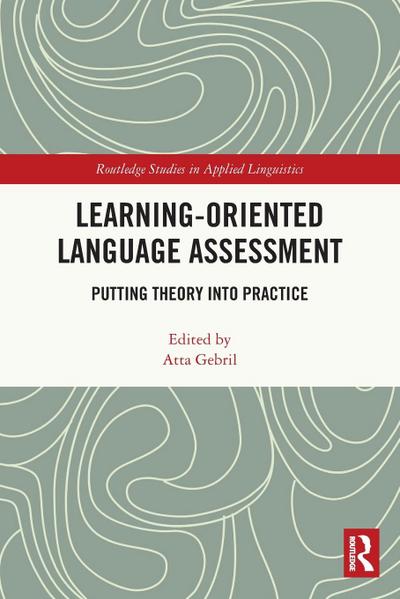 Learning-Oriented Language Assessment
