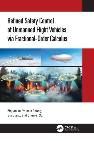 Refined Safety Control of Unmanned Flight Vehicles via Fractional-Order Calculus