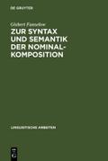 Zur Syntax und Semantik der Nominalkomposition