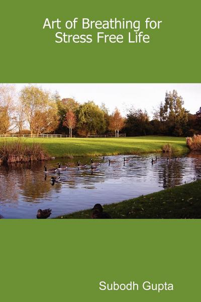 Art of Breathing for Stress Free Life