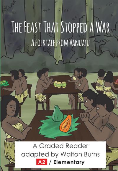 The Feast That Stopped a War (Graded Readers, #2)