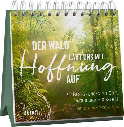 Der Wald lädt uns mit Hoffnung auf - Aufstellbuch