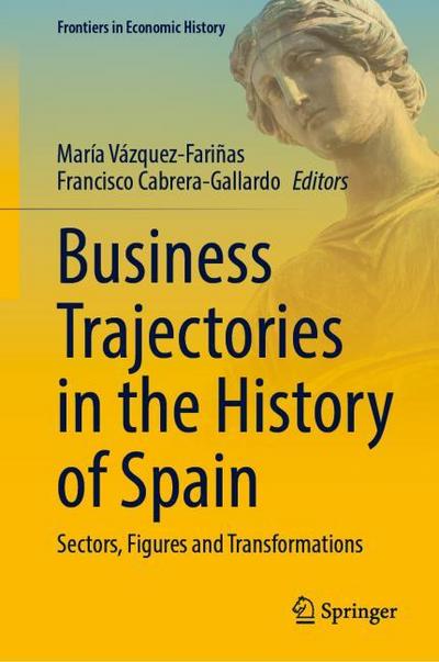 Business Trajectories in the History of Spain