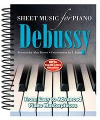 Debussy: Sheet Music for Piano: From Easy to Advanced; Over 25 Masterpieces