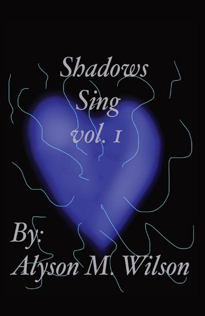 Shadows Sing vol.1