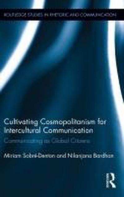Cultivating Cosmopolitanism for Intercultural Communication