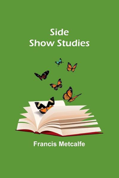 Side Show Studies