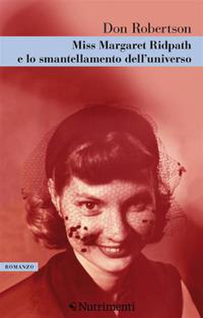 Robertson, D: Miss Margareth Ridpath e lo smantellamento del