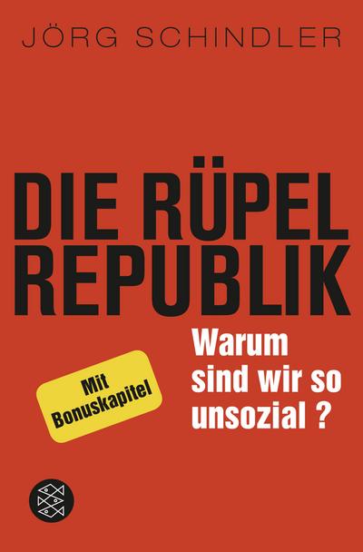 Die Rüpel-Republik: Warum sind wir so unsozial?