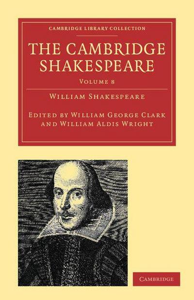 The Cambridge Shakespeare - Volume 8