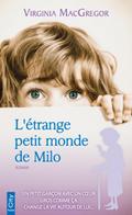 L’étrange petit monde de Milo