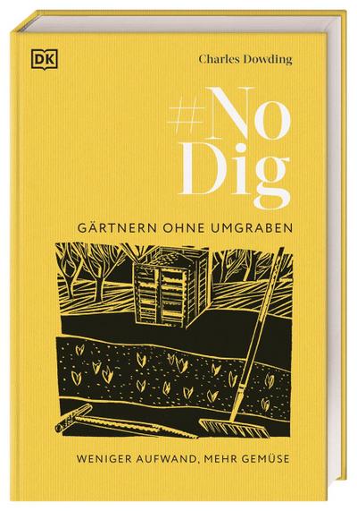 No Dig - Gärtnern ohne Umgraben