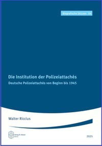 Die Institution der Polizeiattachés