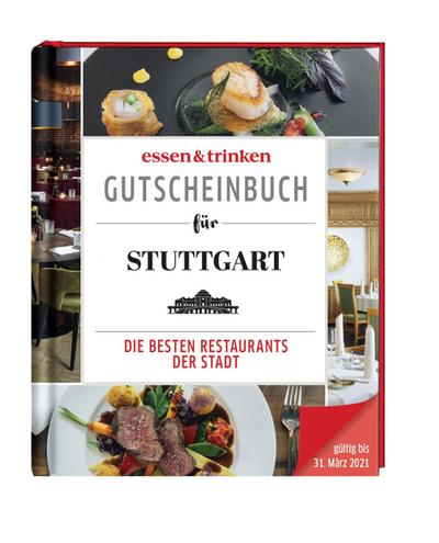 essen & trinken – Gutscheinbuch für Stuttgart: Die besten Restaurants der Stadt