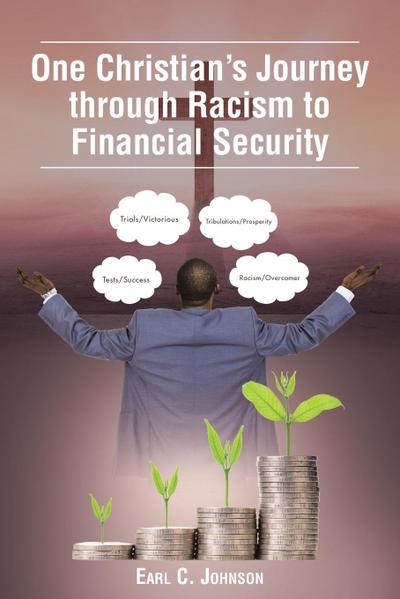 One Christian’s Journey through Racism to Financial Security