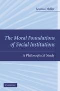 Moral Foundations of Social Institutions