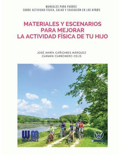 Materiales y escenarios para mejorar la actividad física de tu hijo