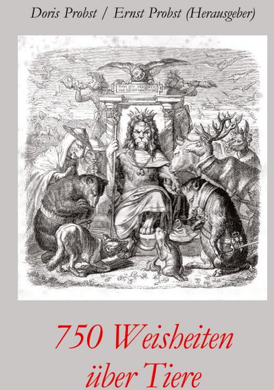 750 Weisheiten über Tiere