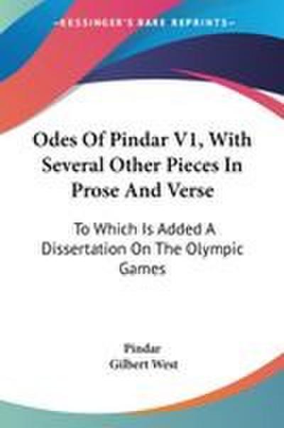 Odes Of Pindar V1, With Several Other Pieces In Prose And Verse