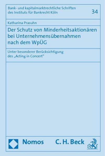 Der Schutz von Minderheitsaktionären bei Unternehmensübernahmen nach dem WpÜG