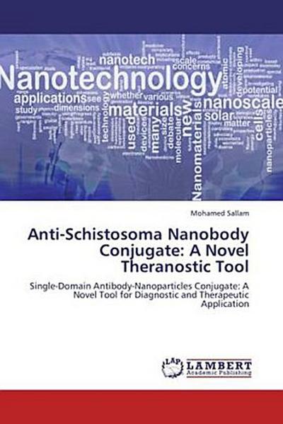 Anti-Schistosoma Nanobody Conjugate: A Novel Theranostic Tool