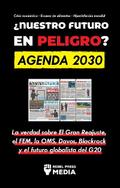 ¿Nuestro Futuro en Peligro? Agenda 2030