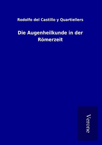 Die Augenheilkunde in der Römerzeit