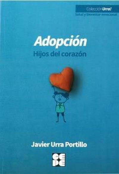 ADOPCIO- HIJOS DEL CORAZON