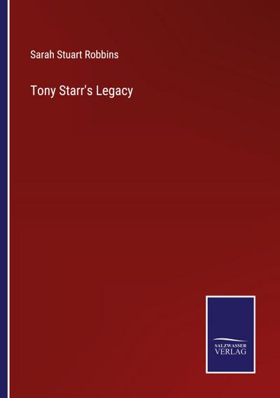 Tony Starr’s Legacy