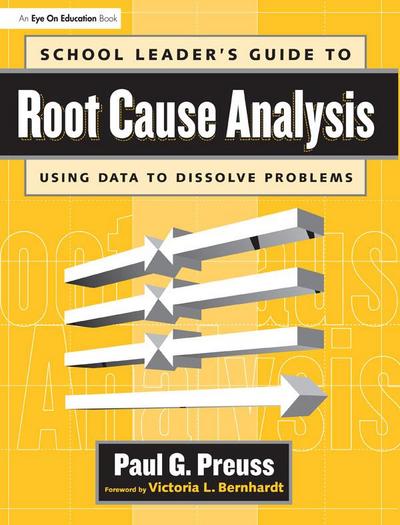 School Leader’s Guide to Root Cause Analysis