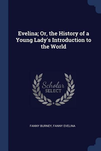 EVELINA OR THE HIST OF A YOUNG
