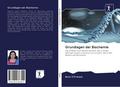 Grundlagen der Biochemie