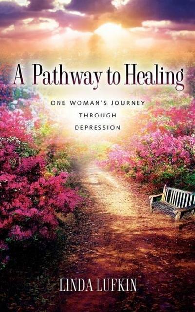 A Pathway to Healing: One Woman’s Journey through Depression