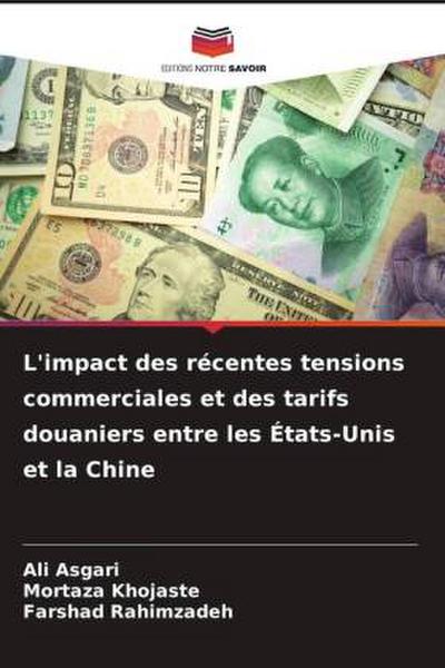 L’impact des récentes tensions commerciales et des tarifs douaniers entre les États-Unis et la Chine
