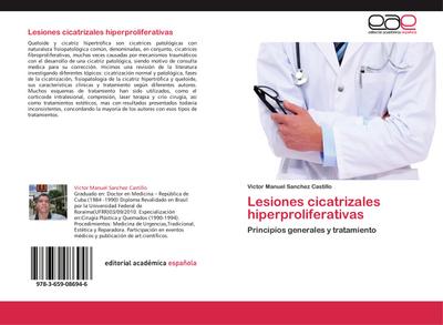 Lesiones cicatrizales hiperproliferativas