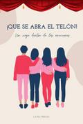 ¡Que se abra el telón!