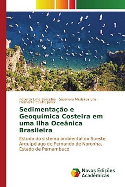 Sedimentação e Geoquímica Costeira em uma Ilha Oceânica Brasileira