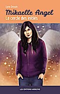 Mikaelle Angel - Le cercle des initiés