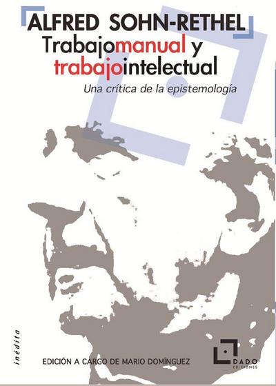 Trabajo manual y trabajo intelectual : una crítica de la epistemología