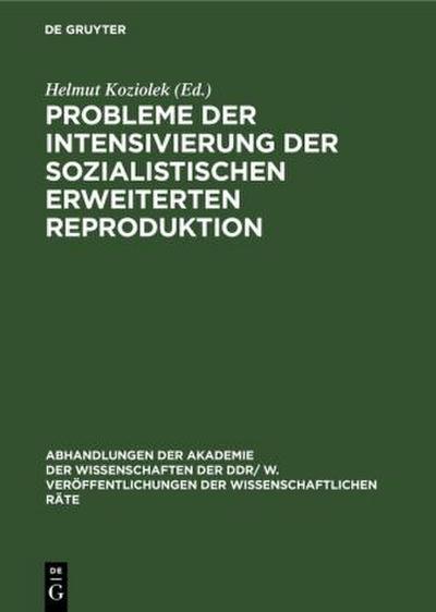 Probleme der Intensivierung der sozialistischen erweiterten Reproduktion