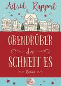 Obendrüber, da schneit es
